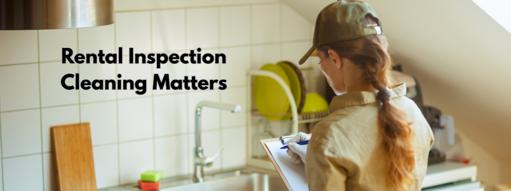 Why rental properties fail final inspection due to poor cleaning